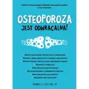 Thomas E. LEVY Osteoporoza jest odwracalna!
