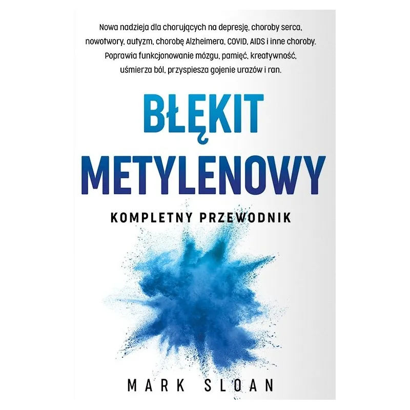 Mark Sloan Błękit Metylowy kompletny przewodnik Mark Sloan Błękit Metylowy kompletny przewodnik