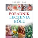 Poradnik Leczenia Bólu Andrzej Żak