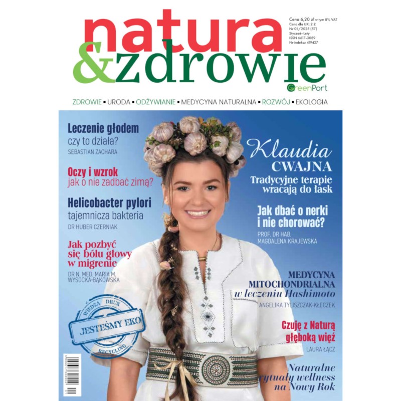 Magazyn Natura & Zdrowie Styczeń Luty 2025 Magazyn Natura & Zdrowie Styczeń Luty 2025